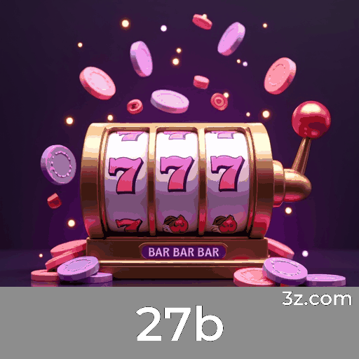 27b: Cassino Online Confiável e Seguro